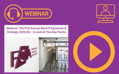 Webinar: The FCA Annual Work Programme & Strategy 2025/26 – A Look At The Key Points